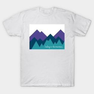 I Belong In The Mountains T-Shirt